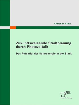 cover image of Zukunftsweisende Stadtplanung durch Photovoltaik